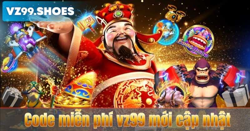 Code Miễn Phí VZ99 – Chương Trình Mới Nhất Năm 2026 6 Code miễn phí vz99 mới cập nhật