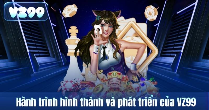 Giới Thiệu VZ99 4 Hành trình hình thành và phát triển của VZ99