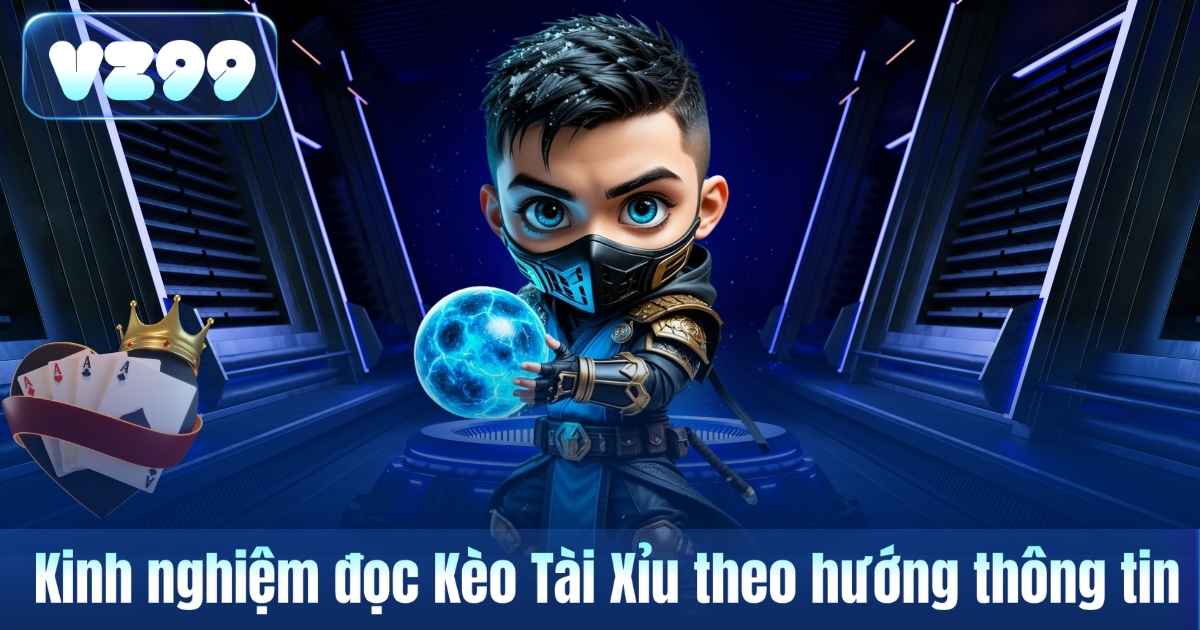Kèo Tài Xỉu Là Gì? Cách Hiểu Kèo Bóng Đá Tài Xỉu Dễ Nhất 7 Kinh nghiệm đọc Kèo Tài Xỉu theo hướng thông tin