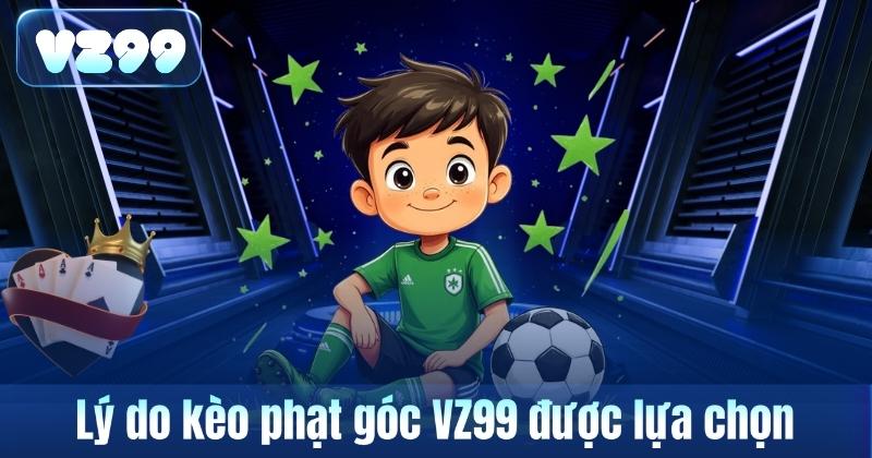 Kèo Phạt Góc VZ99 – Loại Kèo Quen Thuộc Khi Theo Dõi Bóng Đá 6 Lý do kèo phạt góc VZ99 được lựa chọn