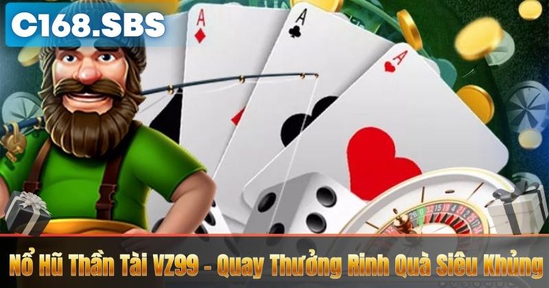 Nổ Hũ Thần Tài VZ99 – Quay Thưởng Rinh Quà Siêu Khủng 4 Nổ Hũ Thần Tài VZ99 – Quay Thưởng Rinh Quà Siêu Khủng